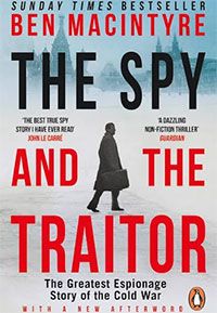 The Spy and the Traitor: The Greatest Espionage Story of the Cold War cover